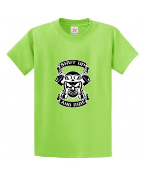 Shut Up and Ride Skull Biker Unisex Kids and Adults T-Shirt
